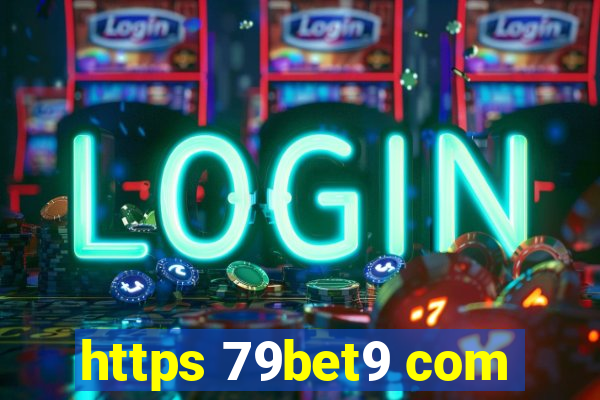 https 79bet9 com